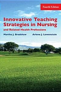 Innovative Teaching Strategies in Nursing and Health Professions (Paperback, 4th)