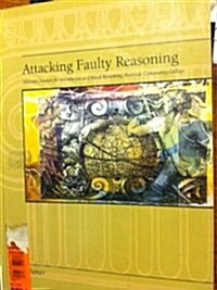 Attacking Faulty Reasoning: Selected Chapters for Introduction to Critical Thinking, Riverside Community College (Paperback)