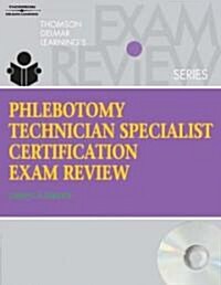 Phlebotomy Technician Specialist: Certification Exam Review [With CDROM] (Paperback)