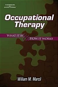 Occupational Therapy: What It Is & How It Works (Paperback)