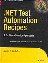 .Net Test Automation Recipes: A Problem-Solution Approach (Hardcover)