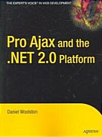 Pro Ajax and the .Net 2.0 Platform (Paperback)
