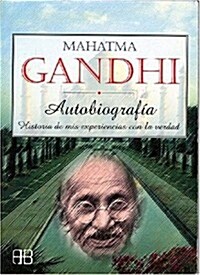 Autobiografia Mahatma Ghandi/ Mahatma Ghandi Auto Biography (Paperback, 1st)
