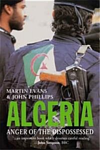 Algeria: Anger of the Dispossessed (Hardcover)