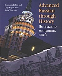 Advanced Russian Through History [With CDROM] (Paperback)