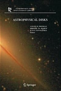 Astrophysical Disks: Collective and Stochastic Phenomena (Paperback, 2006)