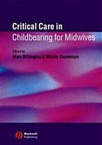 Critical Care Childbearing Midwives (Paperback)