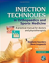 Injection Techniques in Orthopaedic And Sports Medicine (Hardcover, 3rd, Spiral)