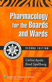 Pharmacology for the Boards And Wards (Paperback, 2nd)