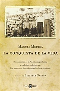 La Conquista De La Vida/ The Conquest of Life (Hardcover)