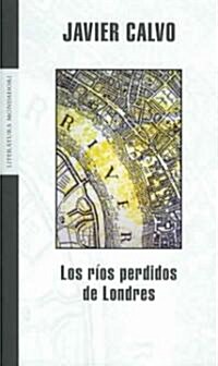 Los Rios Perdidos De Londres / The Lost Rivers of Londres (Paperback)