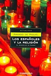 Los Espanoles Y La Religion / The Spanish and Religion (Paperback)