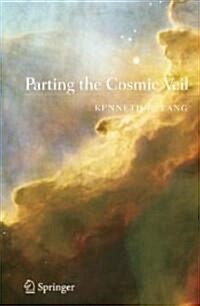 Parting the Cosmic Veil (Hardcover)
