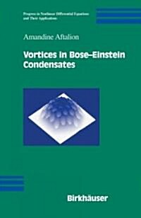 Vortices in Bose-Einstein Condensates (Hardcover)