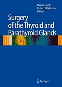 Surgery of the Thyroid and Parathyroid Glands (Hardcover)