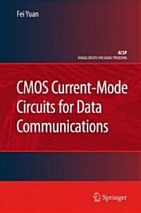 CMOS Current-Mode Circuits for Data Communications (Hardcover)