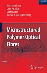 Microstructured Polymer Optical Fibres (Hardcover, 2008)
