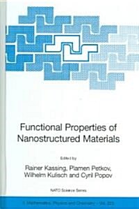 Functional Properties of Nanostructured Materials (Hardcover, 2006)