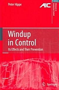 Windup in Control : Its Effects and Their Prevention (Hardcover)