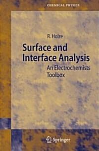 Surface and Interface Analysis: An Electrochemists Toolbox (Hardcover)