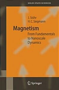 Magnetism: From Fundamentals to Nanoscale Dynamics (Hardcover)
