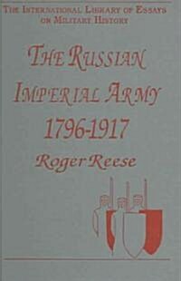 The Russian Imperial Army 1796?917 (Hardcover)