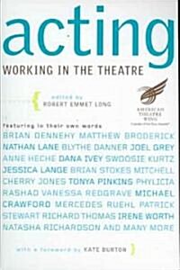 Acting : Working in the Theatre (Paperback)