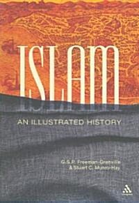 Islam : An Illustrated History (Paperback)