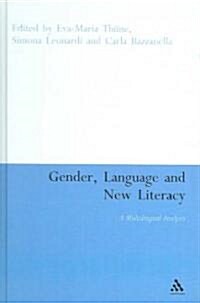 Gender, Language and New Literacy : A Multilingual Analysis (Hardcover)