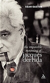 The Impossible Mourning of Jacques Derrida (Hardcover)