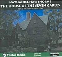 The House of the Seven Gables (Audio CD, Unabridged)