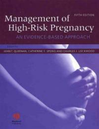 Management of high-risk pregnancy : an evidence-based approach 5th ed