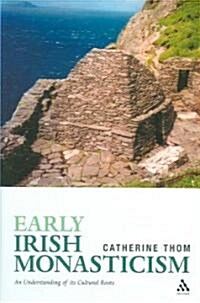 Early Irish Monasticism (Hardcover)