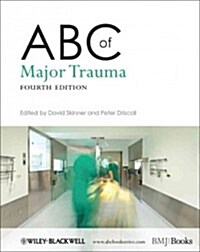 ABC of Major Trauma 4e (Paperback)