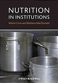 Nutrition in Institutions (Paperback)