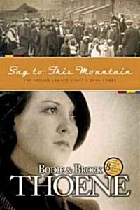 Say to This Mountain (Paperback)