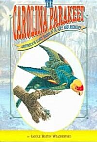 The Carolina Parakeet (Paperback)