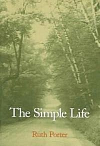 The Simple Life (Paperback, 1st)