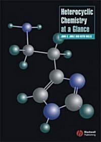 Heterocyclic Chemistry at a Glance (Paperback, 1st)