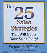 The 25 Sales Strategies That Will Boost Your Sales Today! (Audio CD)