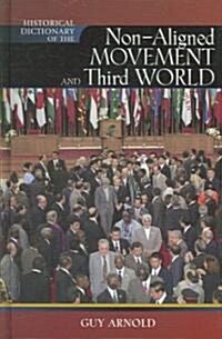 Historical Dictionary of the Non-Aligned Movement and Third World (Hardcover)