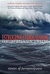 Estrogens Storm Season (Paperback, 1st)