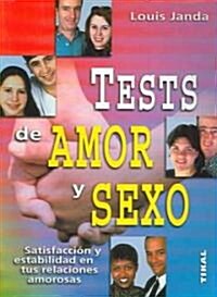 Tests De Amor Y Sexo / Tests of Love And Sex (Paperback, Translation)