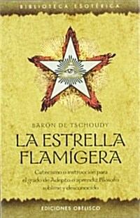 La Estrella Flamigera (Paperback)