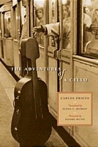 The Adventures of a Cello (Hardcover, Compact Disc)