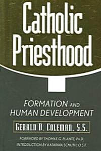 Catholic Priesthood: Formation and Human Development (Paperback)