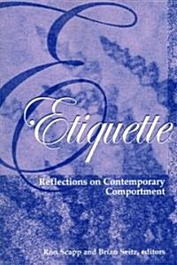 Etiquette: Reflection on Contemporary Comportment (Paperback)