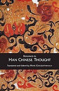 Readings in Han Chinese Thought (Paperback)