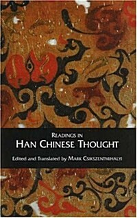 Readings in Han Chinese Thought (Hardcover)