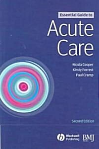 Essential Guide to Acute Care (Paperback, 2nd Edition)